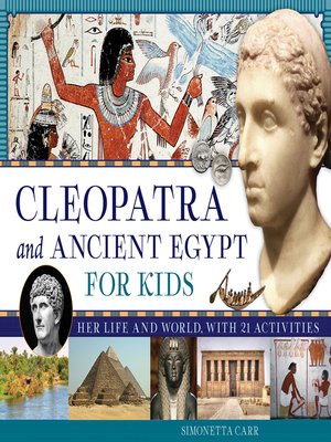 cover image of Cleopatra and Ancient Egypt for Kids
